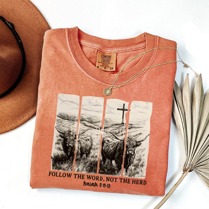 Follow the Word, Not the Herd Comfort Colors T-Shirt, Isaiah 8:11-13 Bible Verse Shirt, Christian Faith Apparel